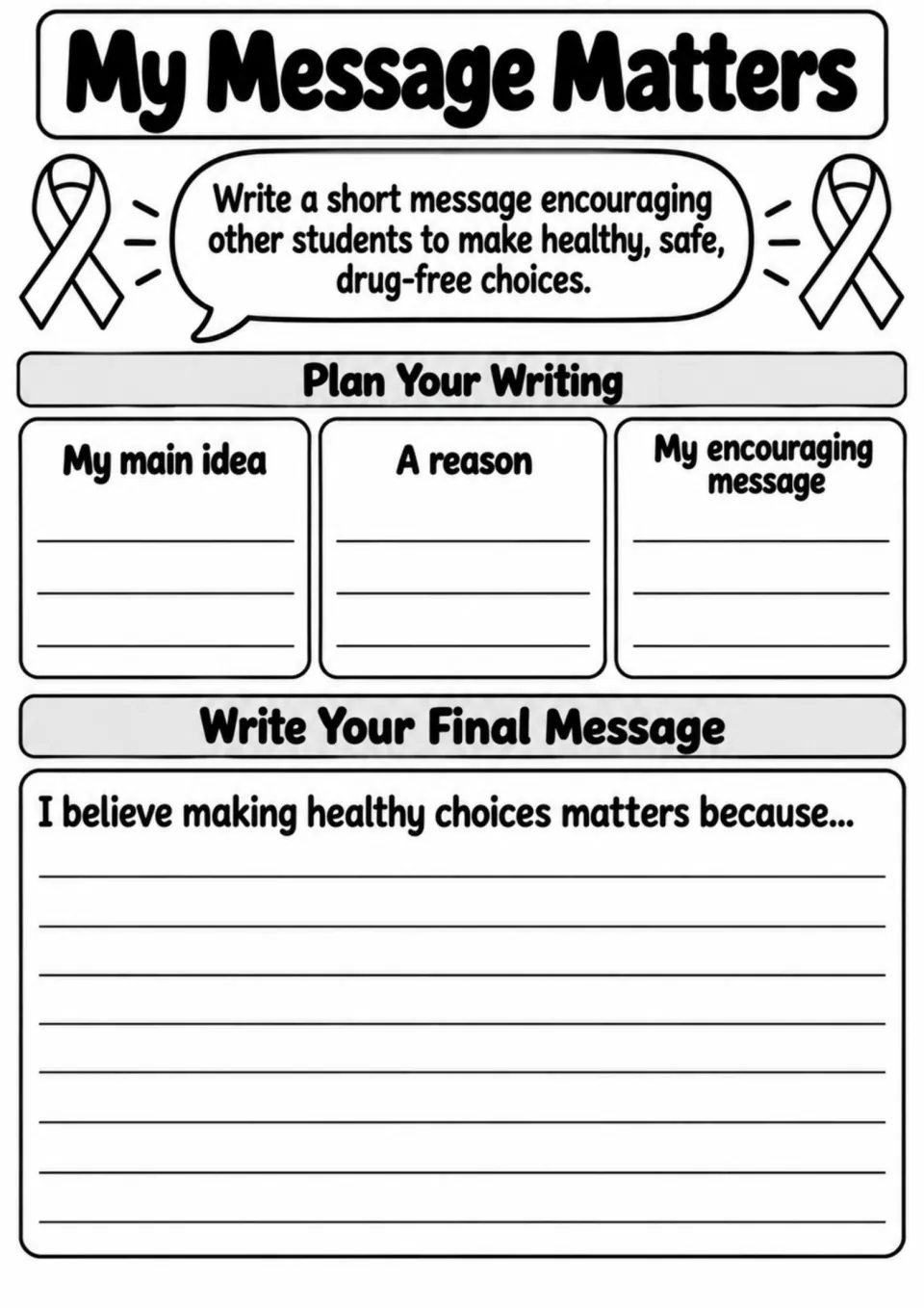 My Message Matters writing activity plans a main idea, reason, and message encouraging healthy, drug-free choices