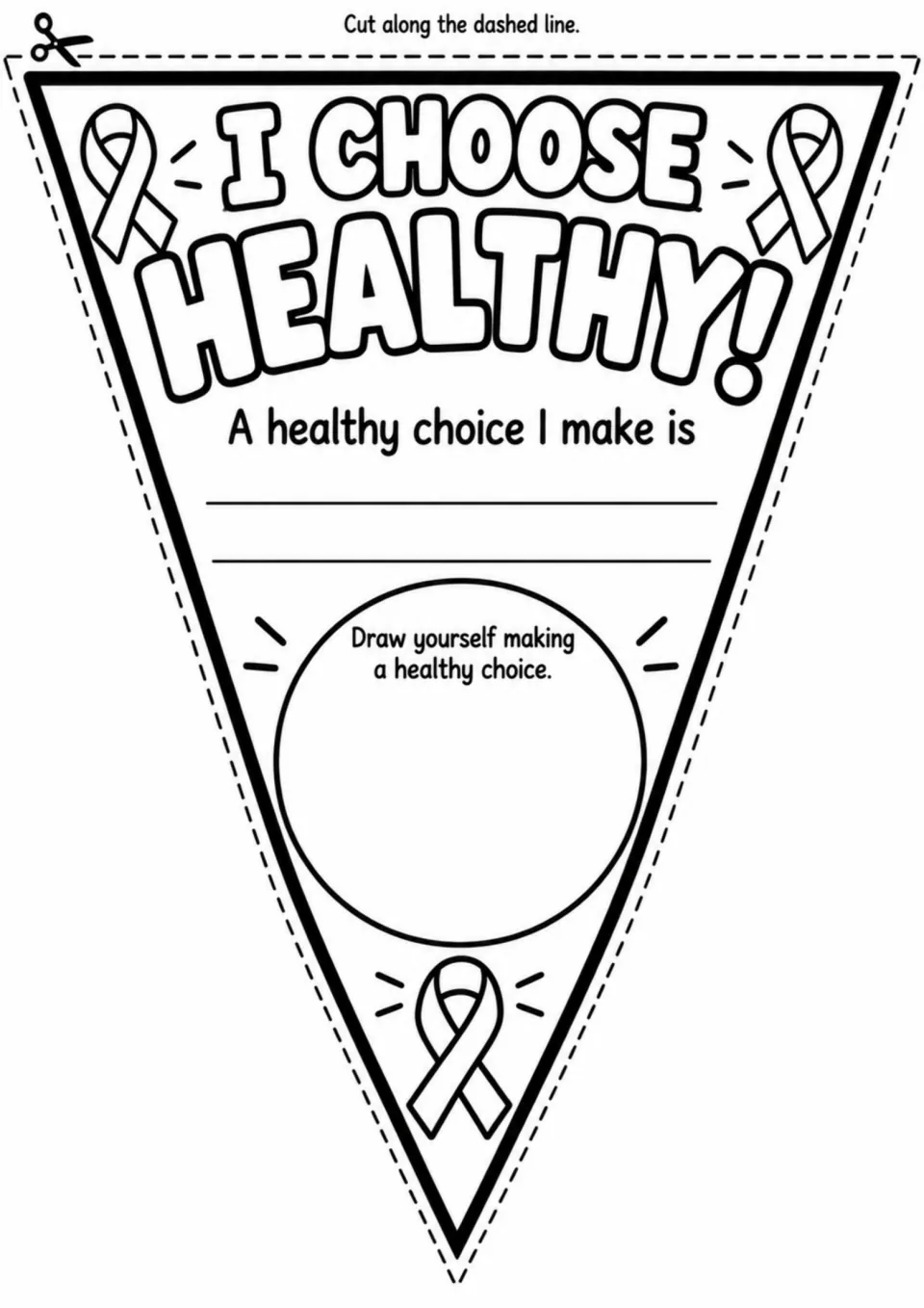 I Choose Healthy cut-out pennant asks students to write a healthy choice and draw themselves making that choice