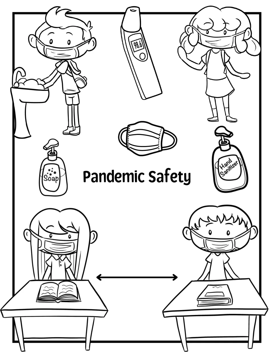 Pandemic Safety scene to color: soap, hand sanitizer, a mask, a 98.6 thermometer and masked students at desks set apart