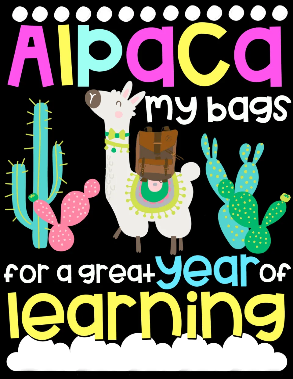 Full-color poster of a llama carrying a backpack between cacti, reading 'for a great year of learning' on black