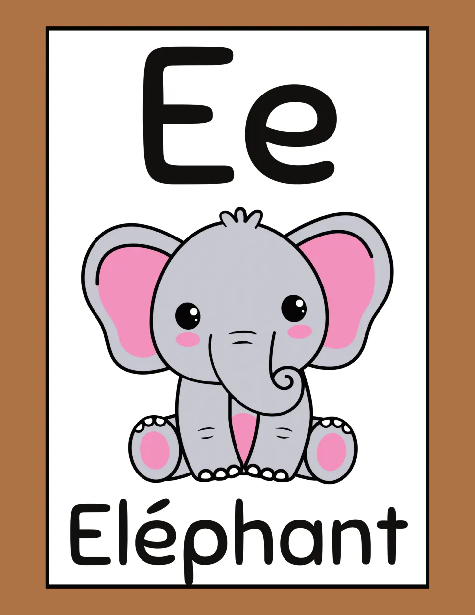 French animal alphabet flashcard for E: uppercase E, lowercase e, and 'Eléphant' (elephant), illustrated