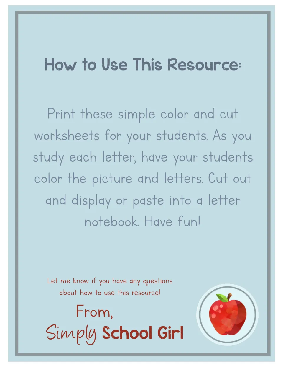 How to Use This Resource: color each letter's picture and letters, then cut out to display or paste in a notebook