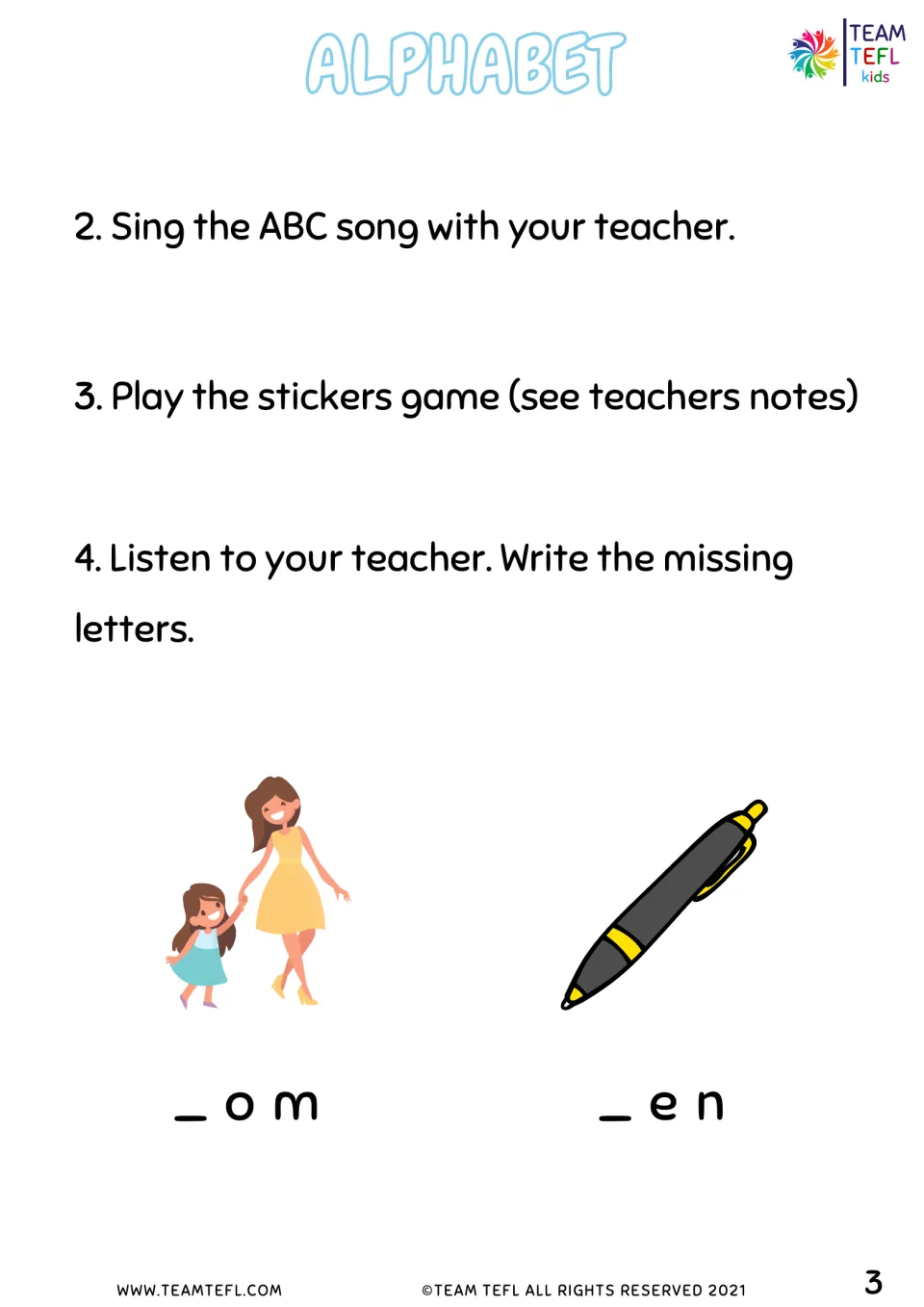 Alphabet lesson activities: sing the ABC song, play the stickers game, and complete mom and pen