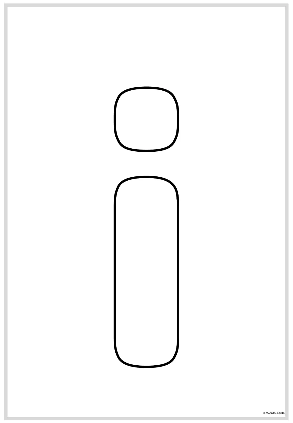 Lowercase letter i poster from the alphabet resource, featuring a large outlined letter to color or trace.