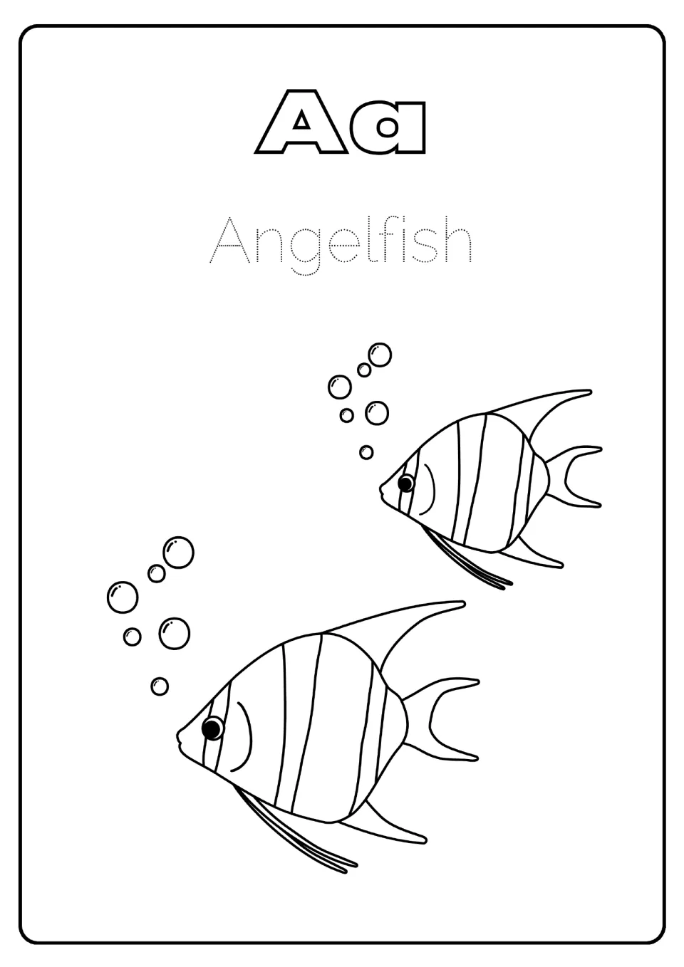 Letter Aa: students trace the dotted word Angelfish and color two striped angelfish with bubbles to practise letter A