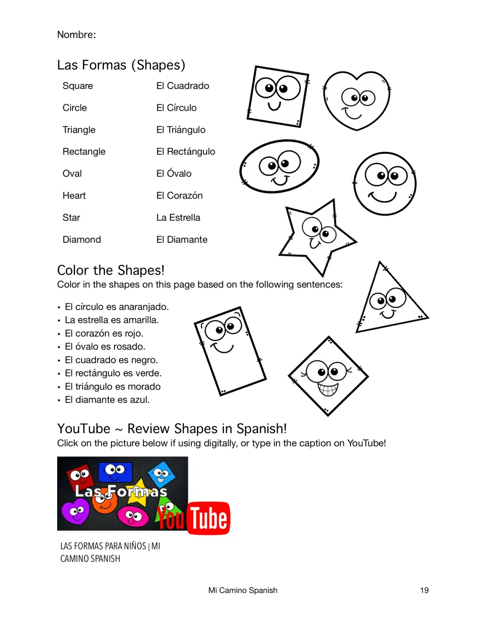 Las Formas: eight shape names in Spanish; students color each shape by reading sentences like El círculo es anaranjado