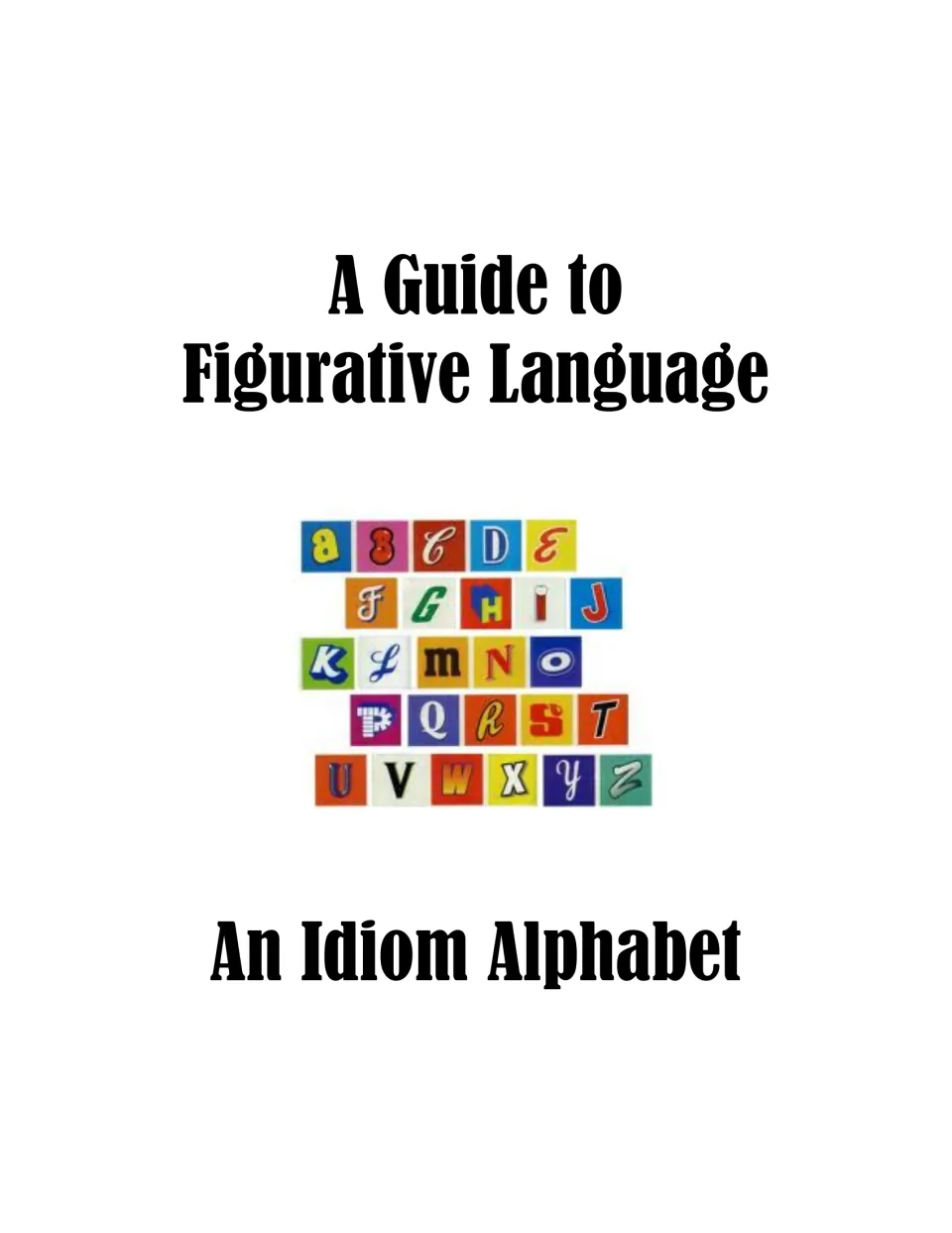 Cover of the idiom alphabet guide, headed 'A Guide to Figurative Language' and 'An Idiom Alphabet'.