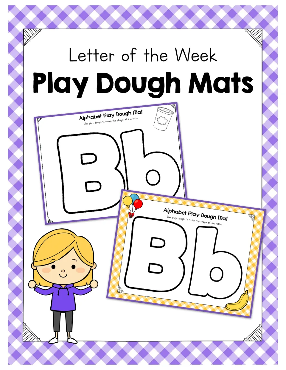 Letter of the Week Play Dough Mats cover showing two sample Bb mats, one plain and one in color, beside a smiling girl