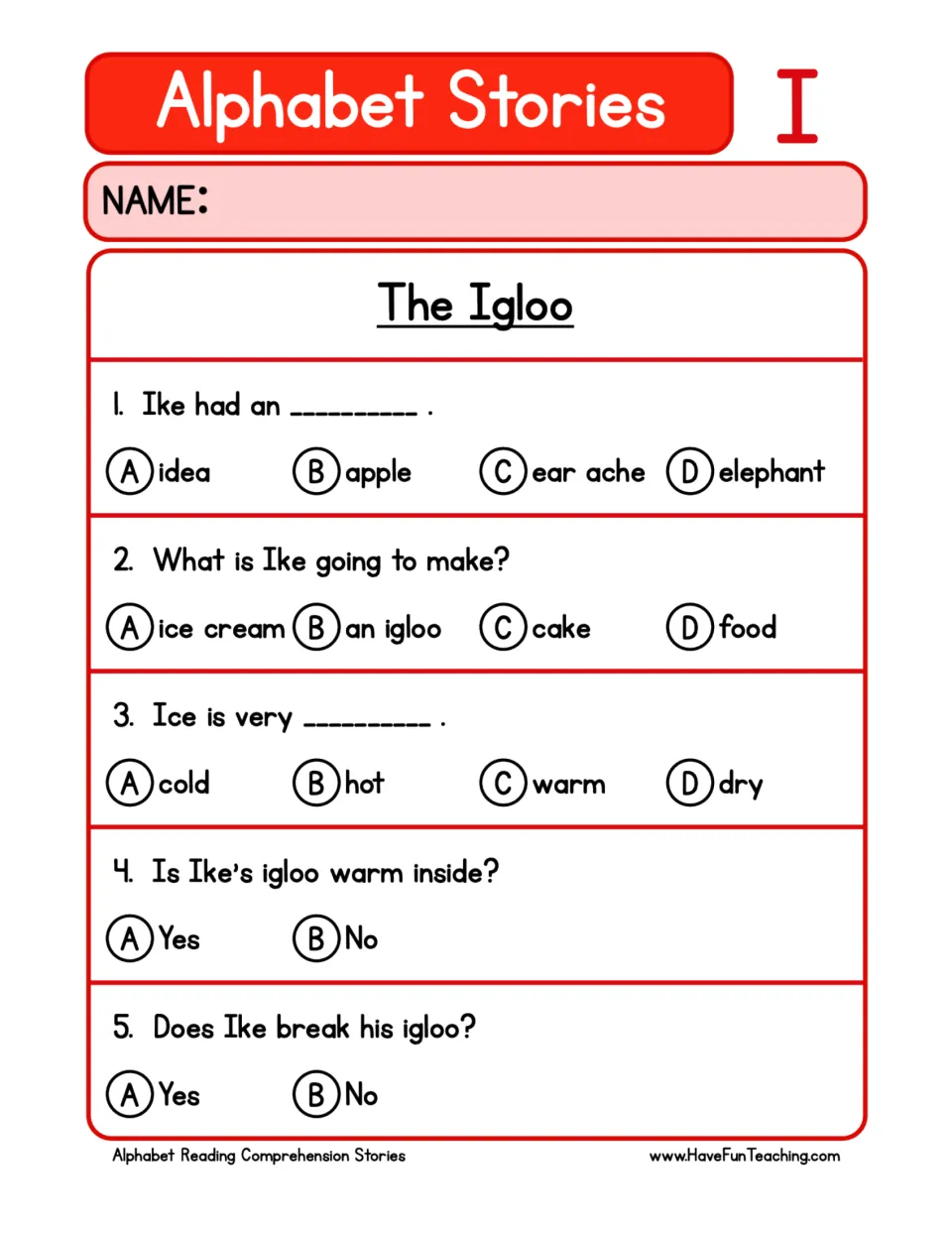 Five igloo story questions ask about Ike's idea, what he makes, cold ice, warmth inside and whether he breaks it.