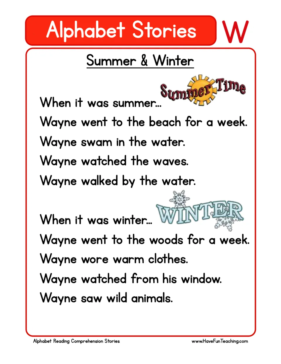 Letter W reading passage: Wayne spends a summer week at the beach and a winter week in the woods.