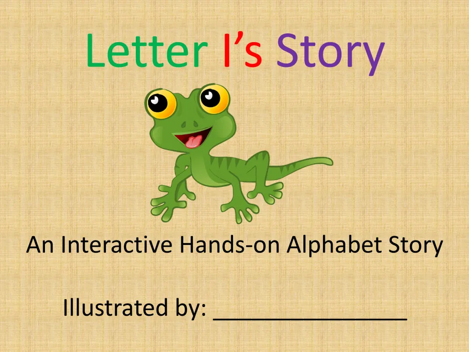 Letter I’s Story cover identifies an interactive hands-on alphabet story and includes an illustrator name space.
