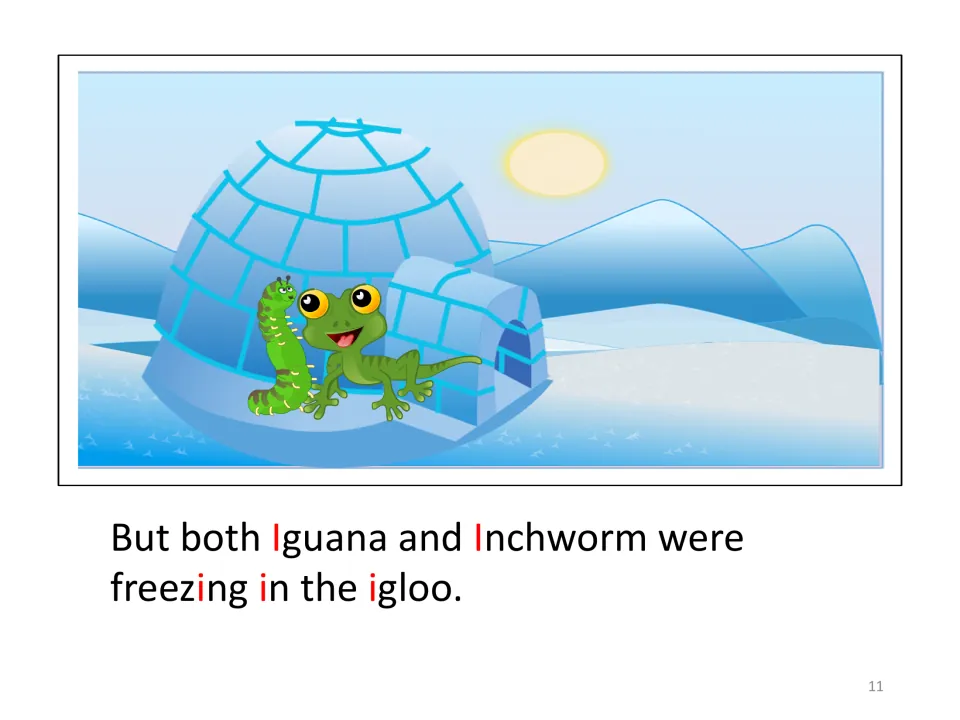 Illustrated story page shows Iguana and Inchworm together in the igloo, where the text says both were freezing.