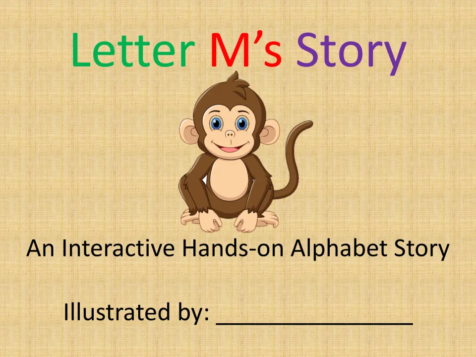 Cover of Letter M's Story, an interactive hands-on alphabet story, with a smiling monkey and an Illustrated by line