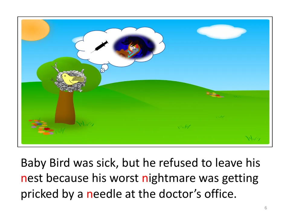 Opening story scene: sick Baby Bird stays in his nest because his worst nightmare is a needle at the doctor’s office.