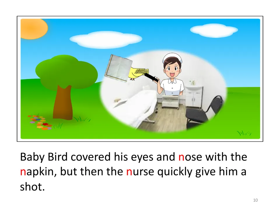 Story scene: Baby Bird covers his eyes and nose with a napkin while the nurse quickly gives him a shot.