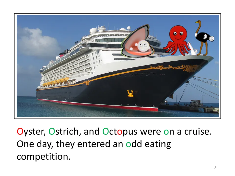 Story opening: Oyster, Ostrich, and Octopus are on a cruise and enter an odd eating competition.