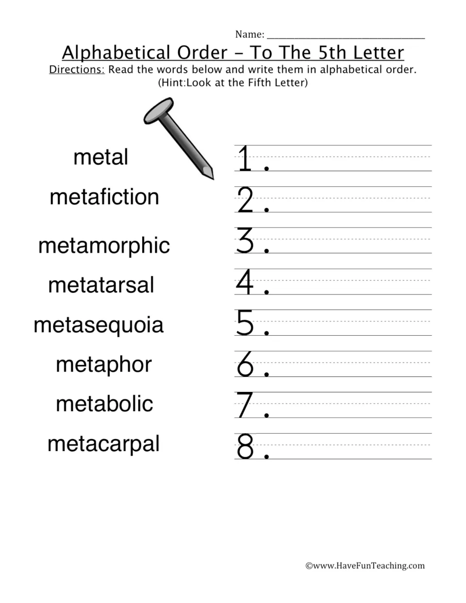 Alphabetical order practice using fifth letters: metal, metafiction, metamorphic, metatarsal and four more