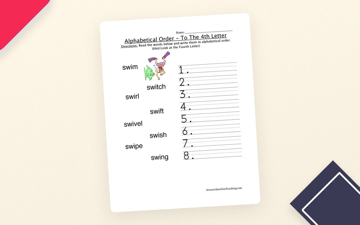 Alphabetical Order to Fourth Letter worksheet with swim/switch/swift-style word list.