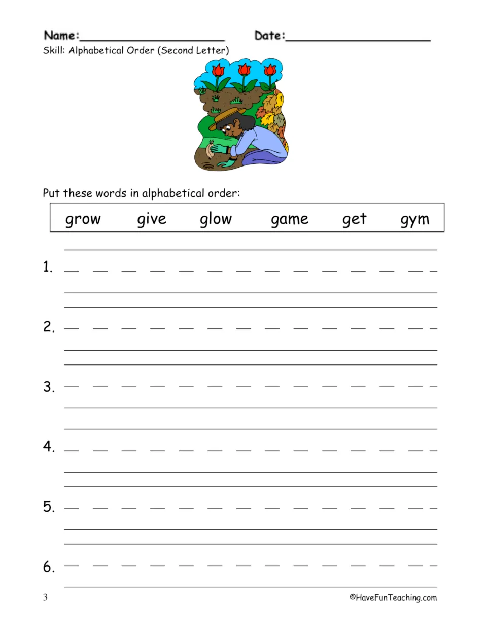 G words: students sort grow, give, glow, game, get and gym by their second letter and rewrite them on six lines