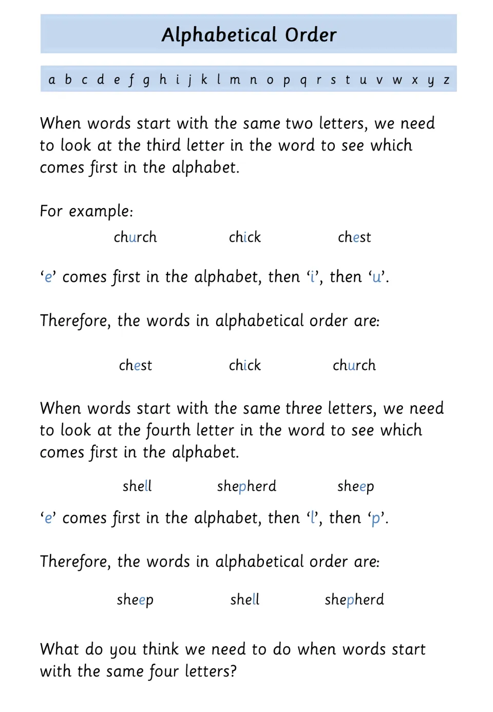 Alphabetizing by third and fourth letter: examples order chest, chick, church and sheep, shell, shepherd, then a question