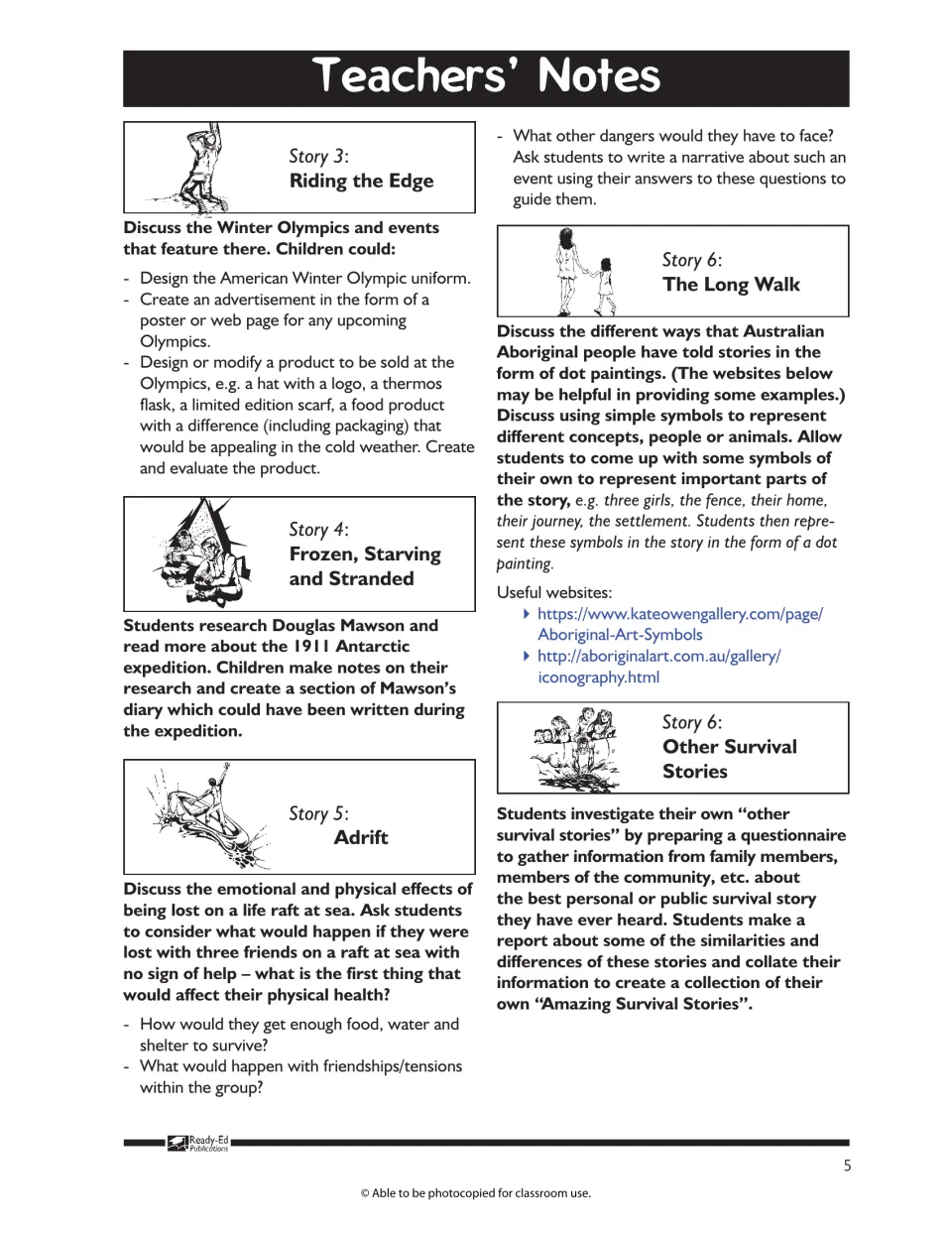 Teachers' notes extensions: Winter Olympics designs, Mawson diary, life raft narrative, dot paintings and a questionnaire