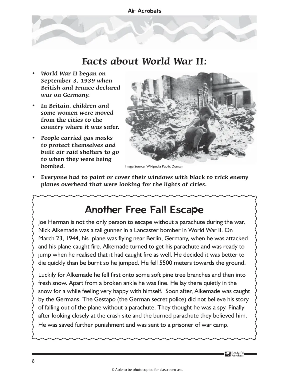 Facts about World War II, such as evacuation, gas masks and blackouts, plus Another Free Fall Escape about Nick Alkemade