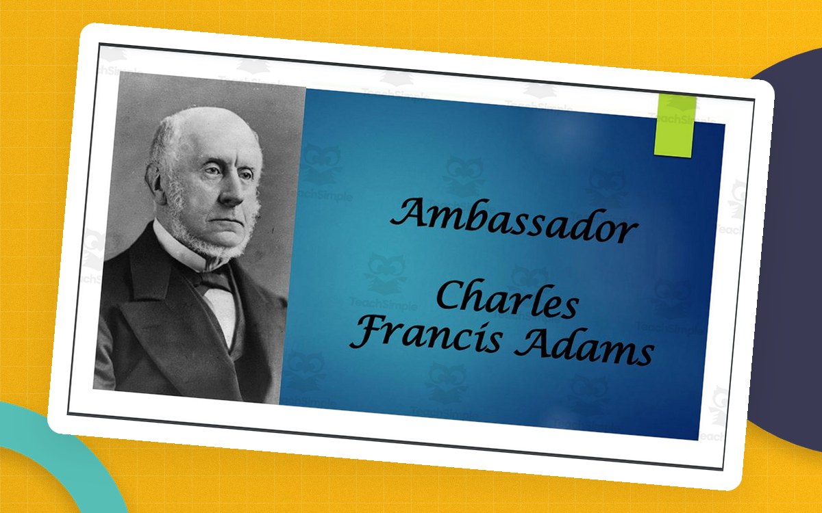 Ambassador Charles Francis Adams (1848 Free Soil Party VP Nominee) BIO PPT preview