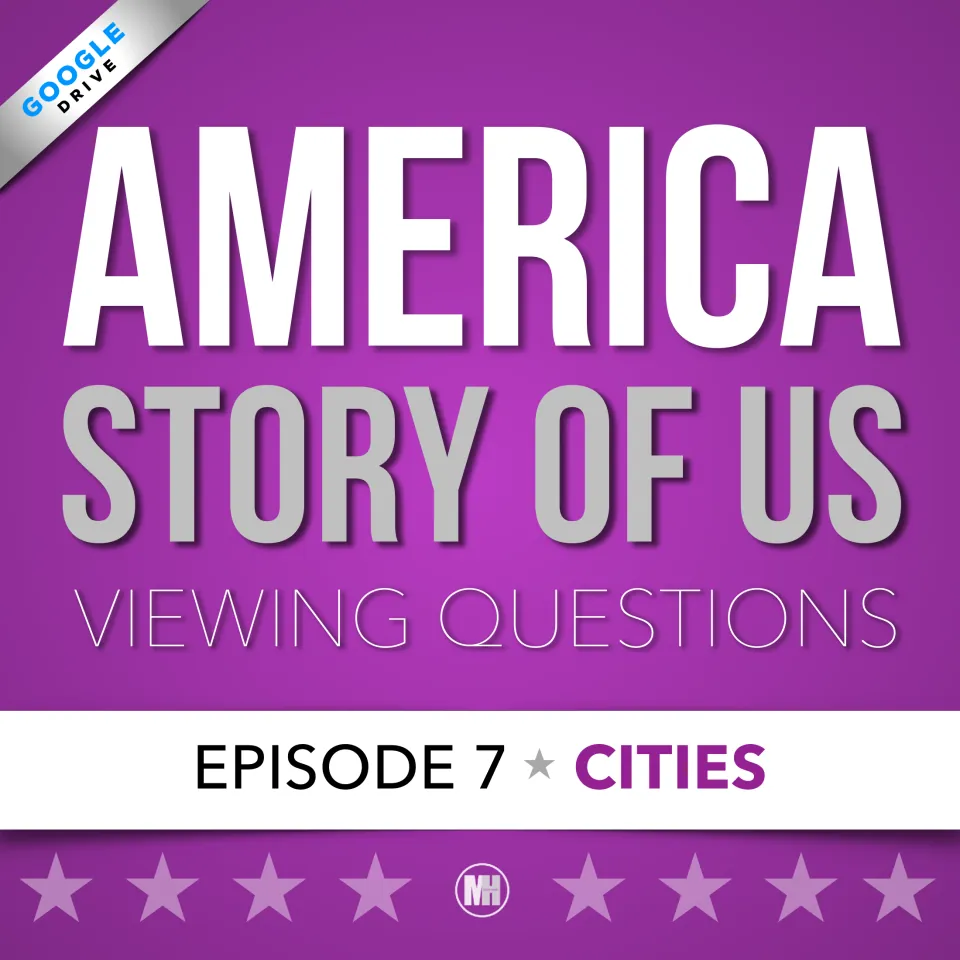 Cover of America Story of Us viewing questions for Episode 7, Cities, marked as a Google Drive resource