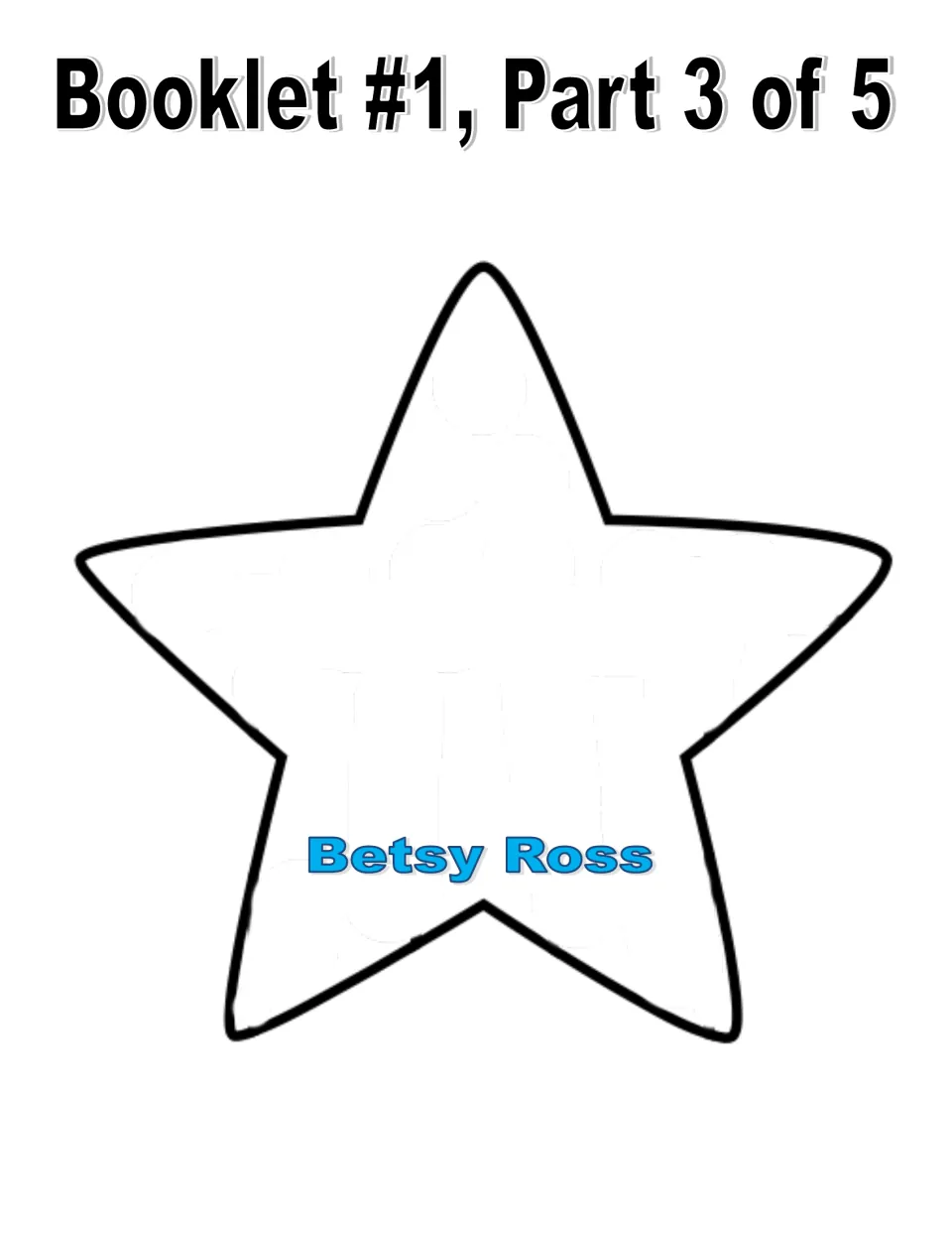 Star cut-out piece labeled Betsy Ross for the flag history booklet; students record facts about her inside the star
