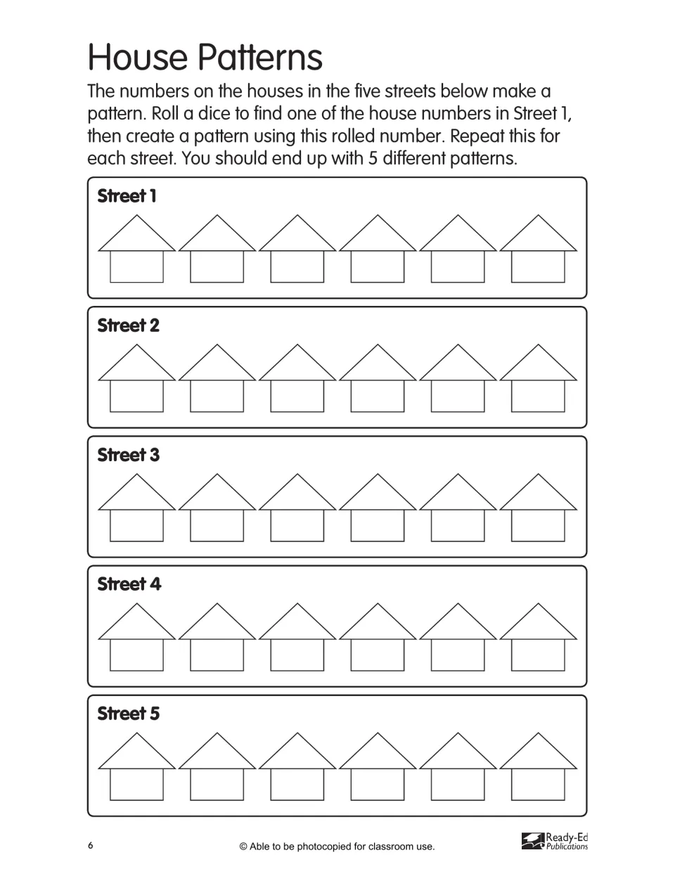 House Patterns: roll a die for a house number in each of five streets, then build a number pattern from it