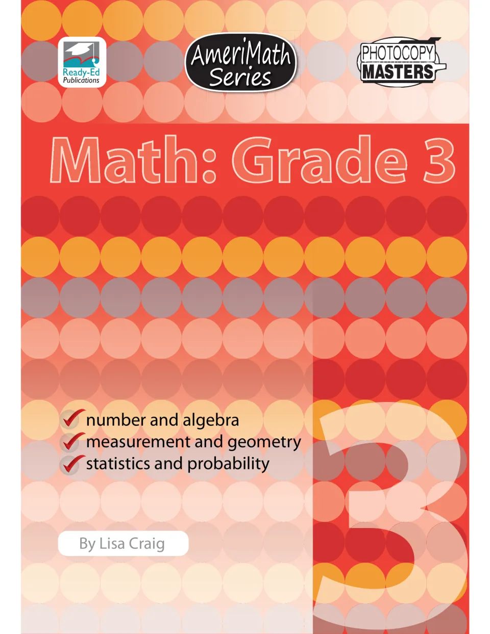 Cover of Math: Grade 3 by Lisa Craig, listing number and algebra, measurement and geometry, and statistics