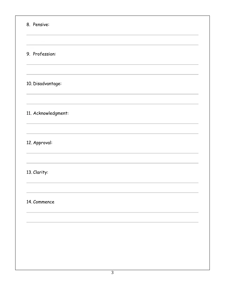 Vocabulary words 8-14: students define and write sentences for pensive, profession, disadvantage, clarity and commence