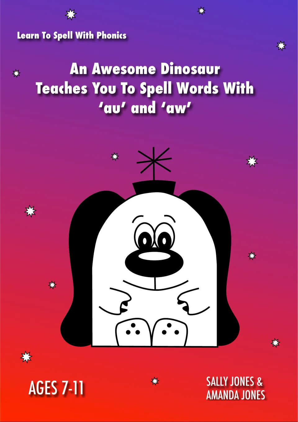 Learn To Spell With Phonics cover for spelling 'au' and 'aw' words, ages 7-11, with a cartoon dog character