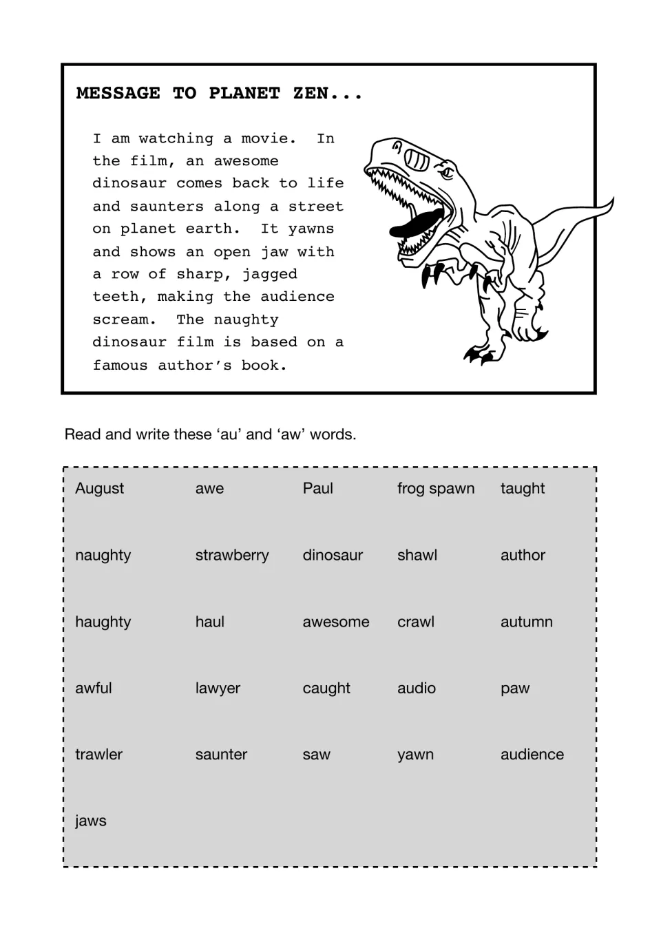 Message to Planet Zen dinosaur story, then students read and write 26 'au' and 'aw' words like August, yawn and audience