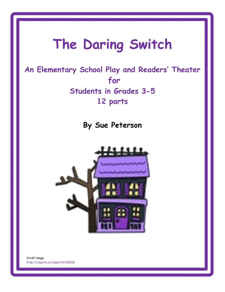 Cover of The Daring Switch, a play and readers' theater for grades 3-5 with 12 parts, shown with a haunted house