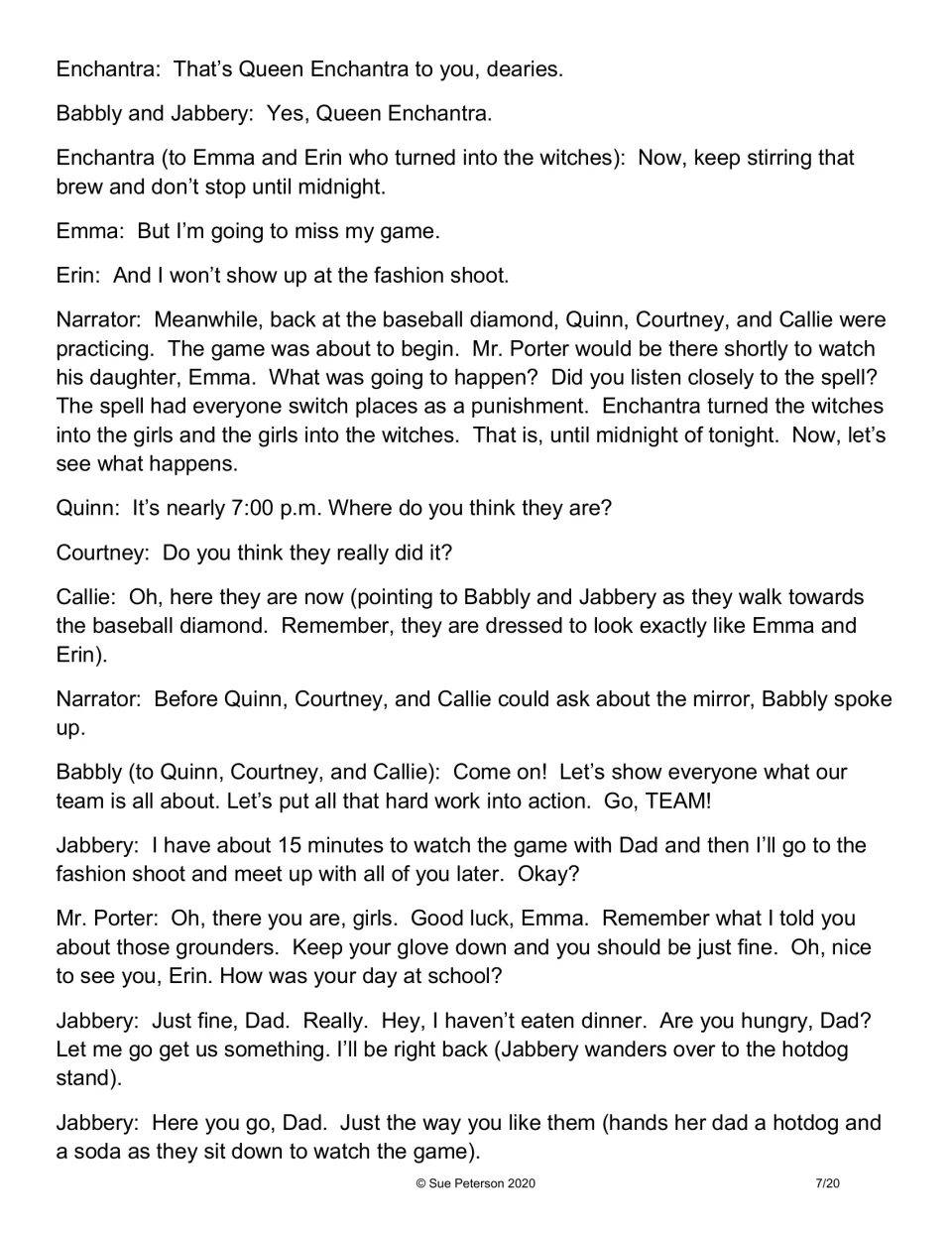 Script dialogue: witches disguised as Emma and Erin arrive at the baseball game, and Jabbery brings Mr. Porter a hotdog