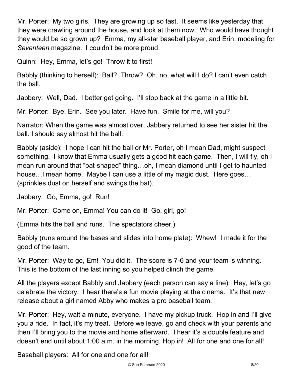 Script dialogue: Babbly uses magic dust to hit the ball and win the game 7-6, and Mr. Porter treats the team to a movie