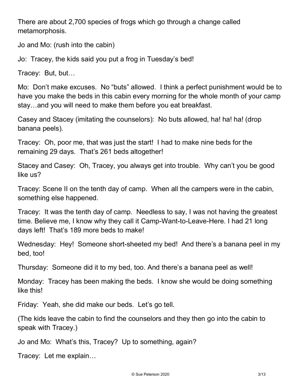 Script, Scenes I-II: Tracey is blamed for the frog and must make beds; campers find short-sheeted beds and banana peels