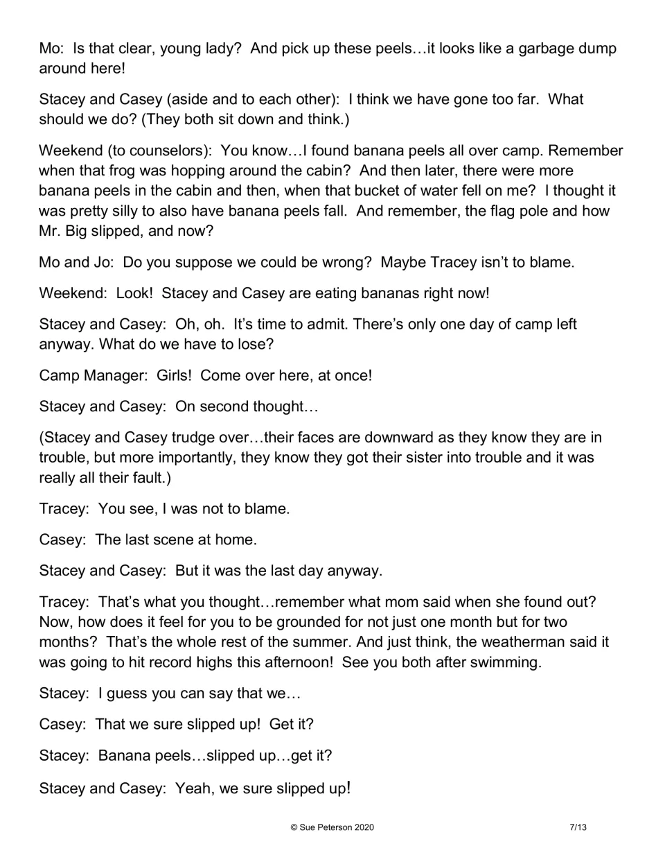 Script finale: Weekend links banana peels to Stacey and Casey, Tracey is cleared, and the sisters admit they slipped up