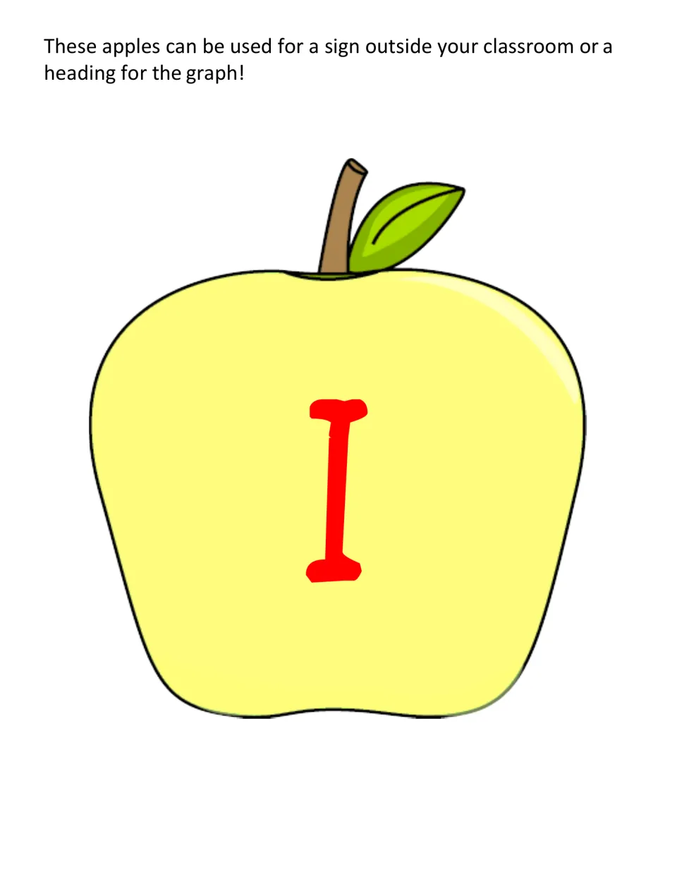 Apple sign letter: a yellow apple cut-out piece with a red letter I, used for a classroom sign or graph heading