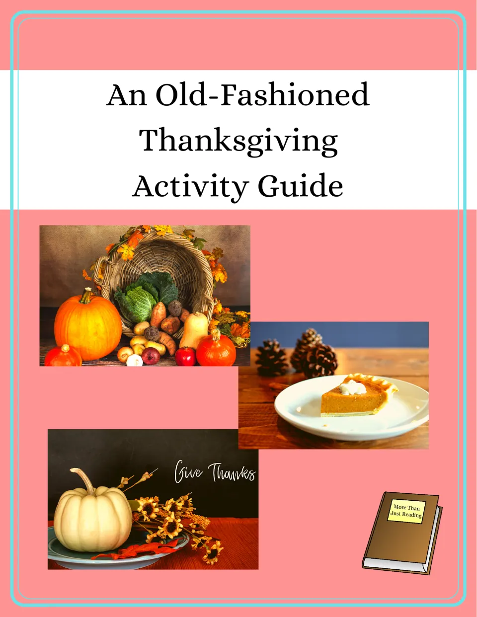 Cover of An Old-Fashioned Thanksgiving Activity Guide, a companion resource for Louisa May Alcott’s story
