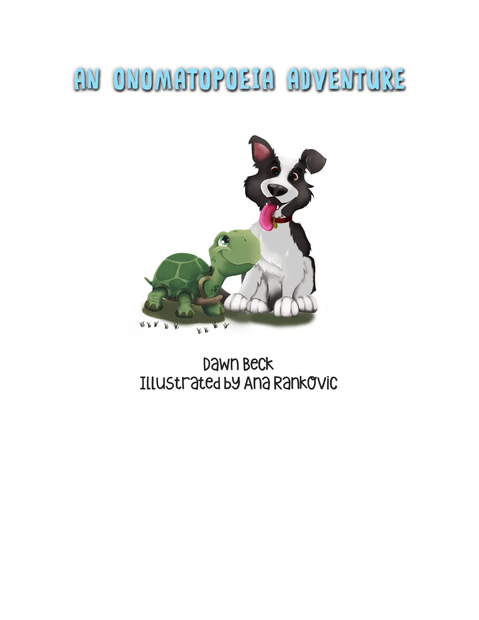 Storybook title page credits author Dawn Beck and illustrator Ana Rankovic and shows the dog and turtle