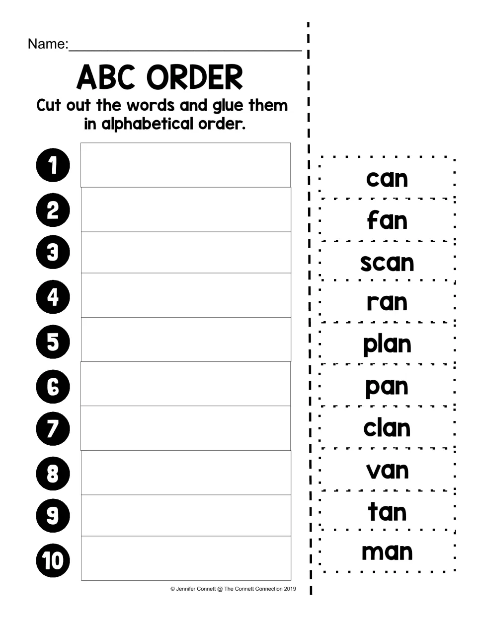 ABC order: students cut out ten -an words such as can, scan, plan and clan and glue them in alphabetical order from 1 to 10