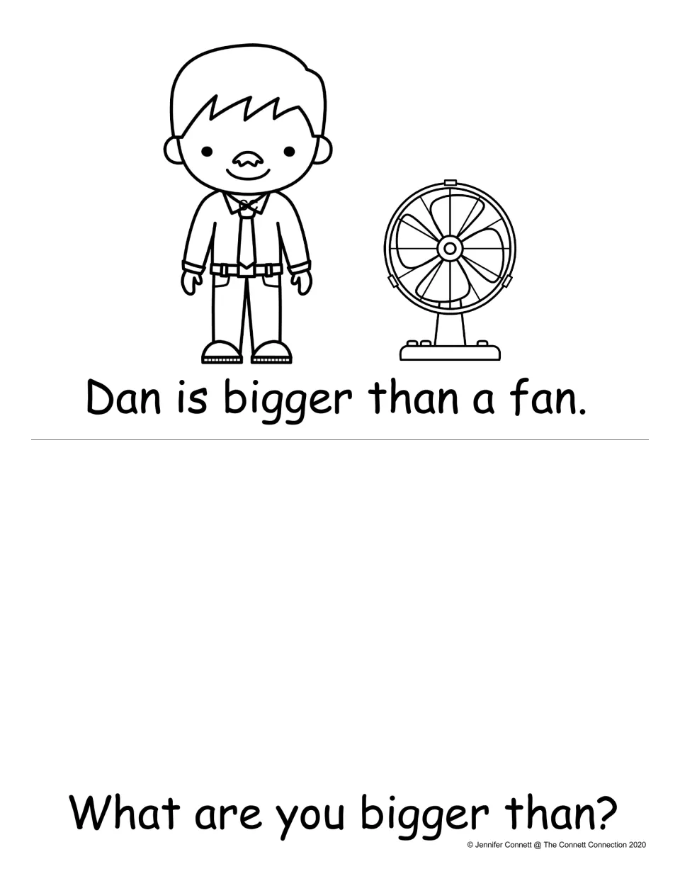 Comparing sizes: students read "Dan is bigger than a fan," then answer the prompt "What are you bigger than?"