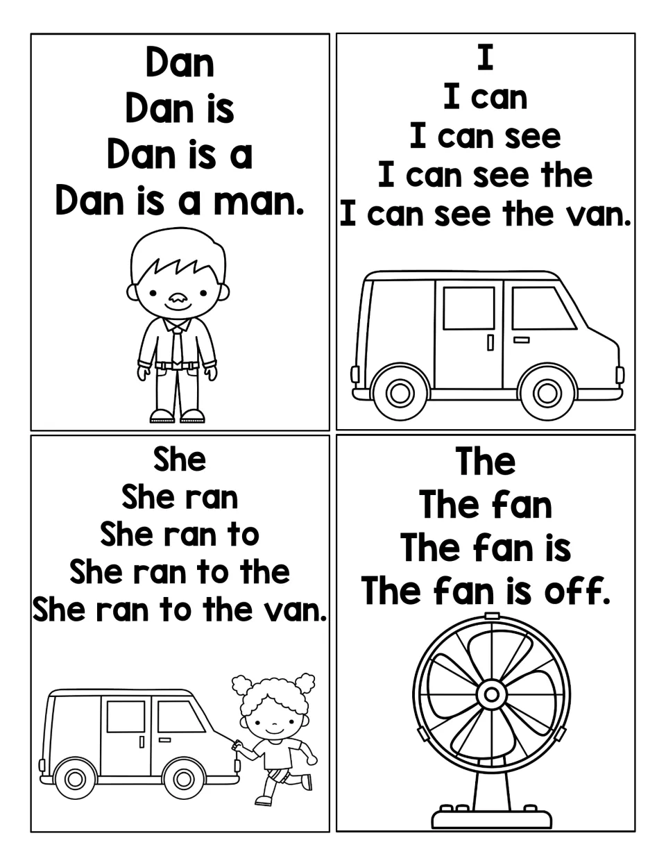 Pyramid sentence cards: students read up to Dan is a man, I can see the van, She ran to the van and The fan is off