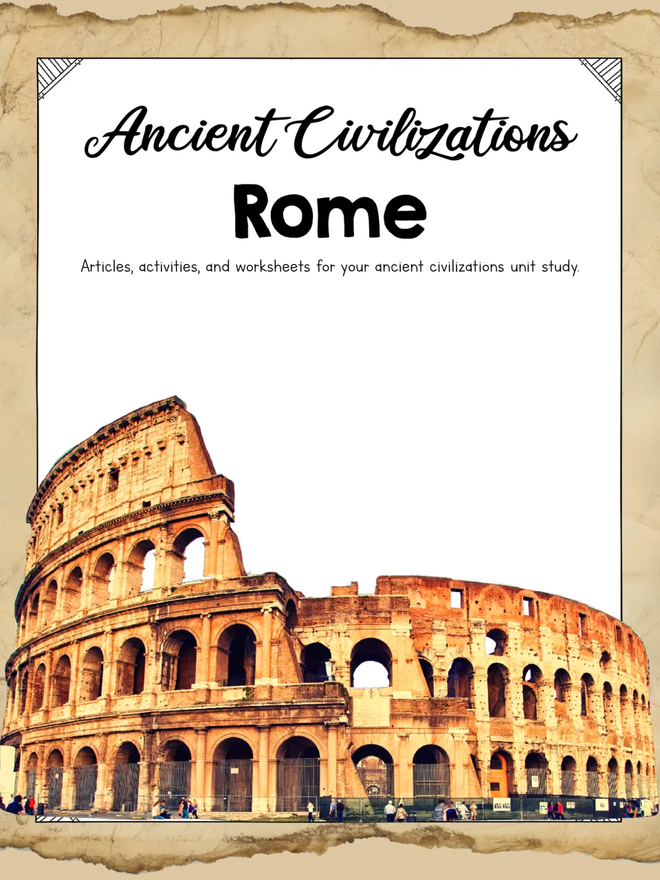 Ancient Rome cover with a Colosseum photo, offering articles, activities and worksheets for a civilizations unit study