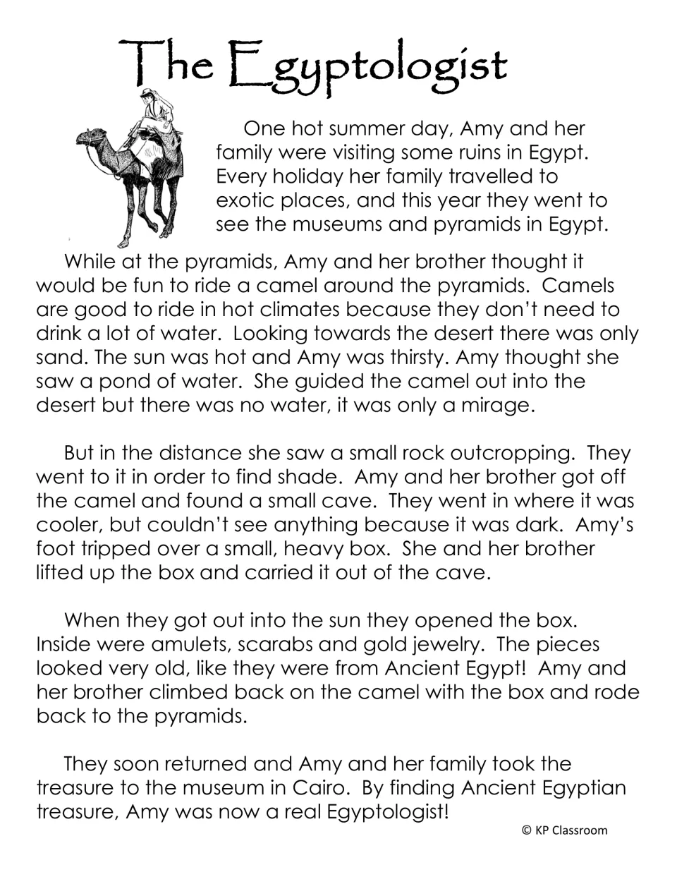 Shorter version of The Egyptologist follows Amy and her brother finding a box of ancient treasure in a cave