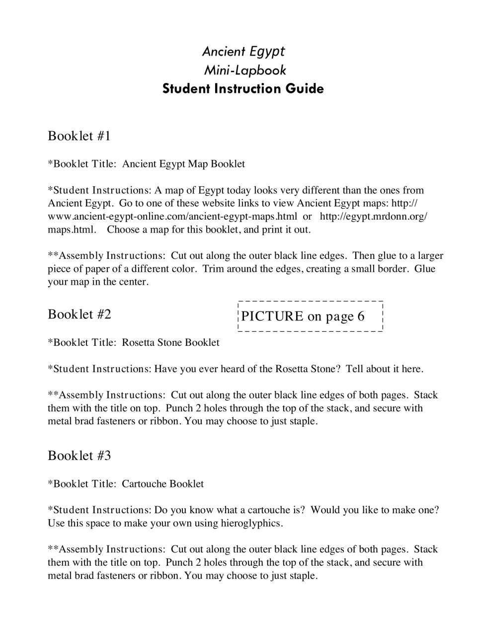 Booklets 1-3: students print an Ancient Egypt map, write about the Rosetta Stone and design a hieroglyphic cartouche