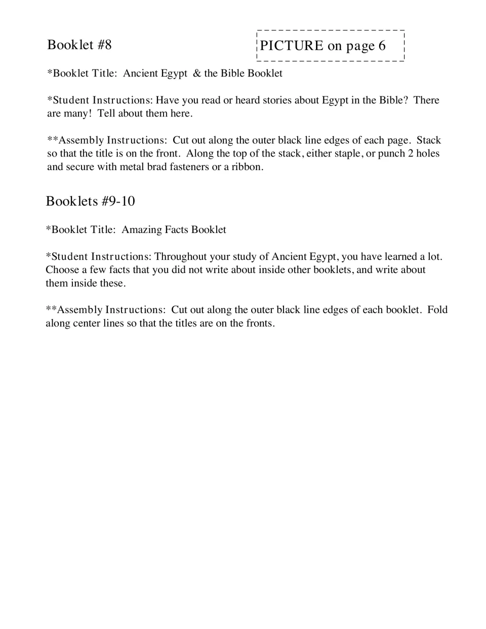 Booklets 8-10: students retell Bible stories set in Egypt and record extra facts in two Amazing Facts booklets