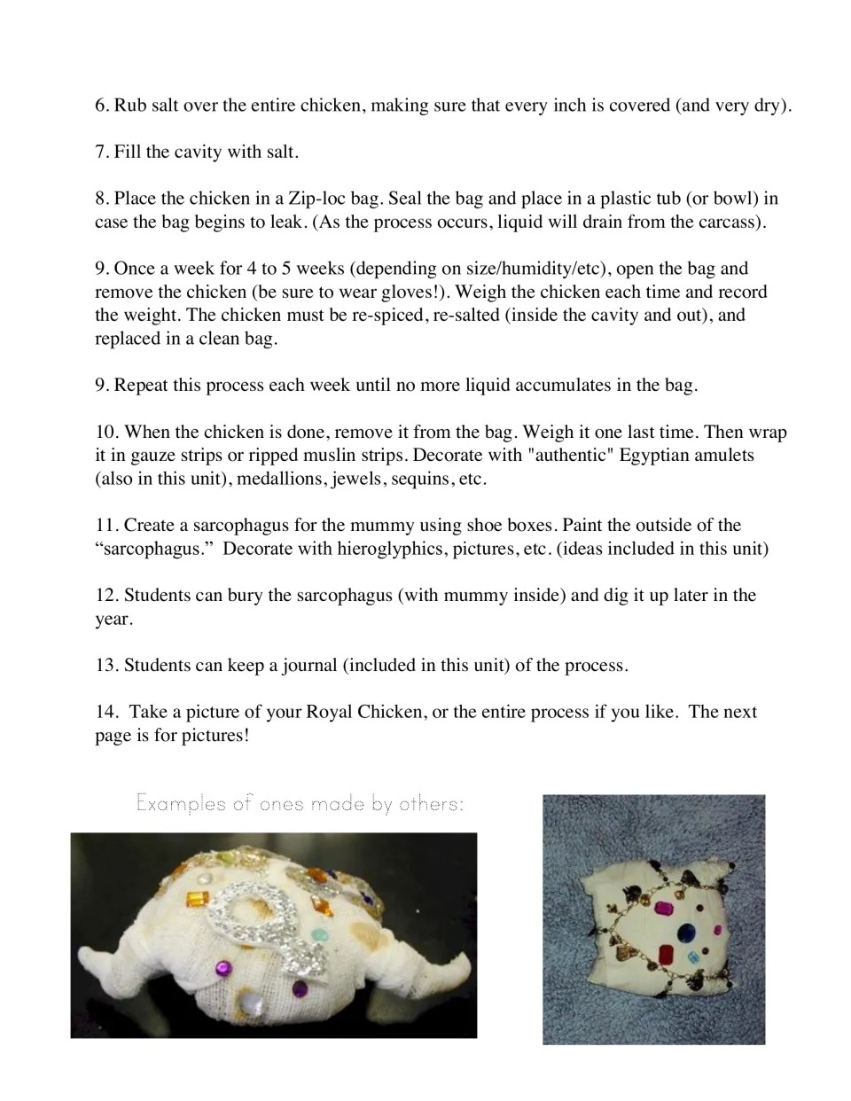 Chicken mummification directions continue with salting, weekly weighing, wrapping, and making a sarcophagus